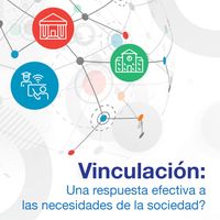 Vinculación: una respuesta efectiva a las necesidades de la sociedad?